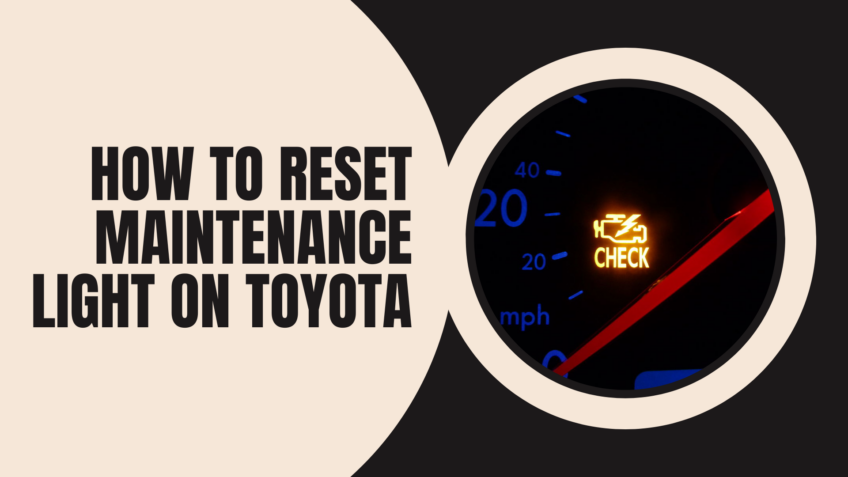 how-to-turn-off-maintenance-light-on-toyota-tacoma-quick-solution